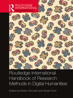 cover image of Routledge International Handbook of Research Methods in Digital Humanities